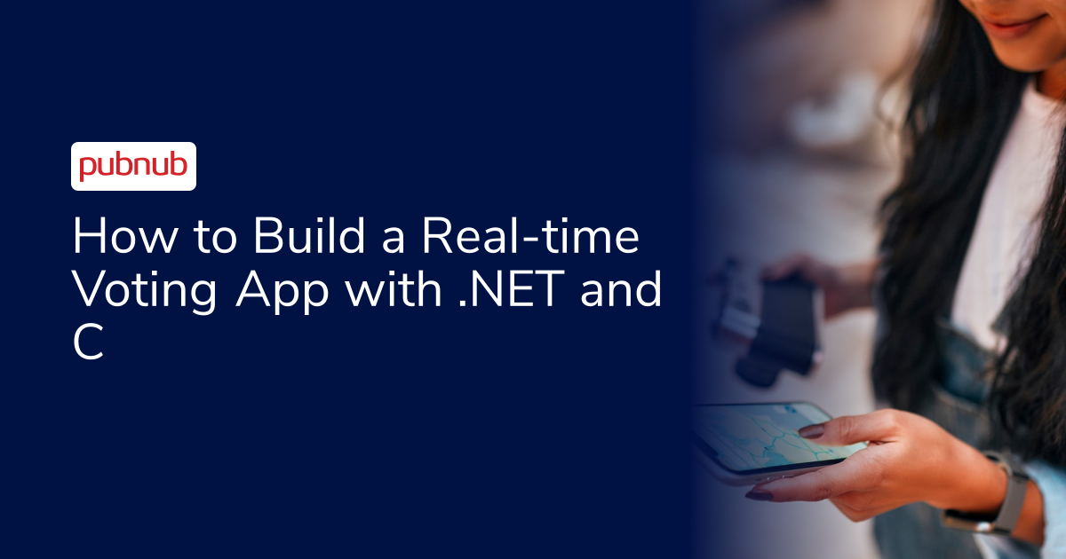 How to Build a Real-time Voting App with .NET and C#